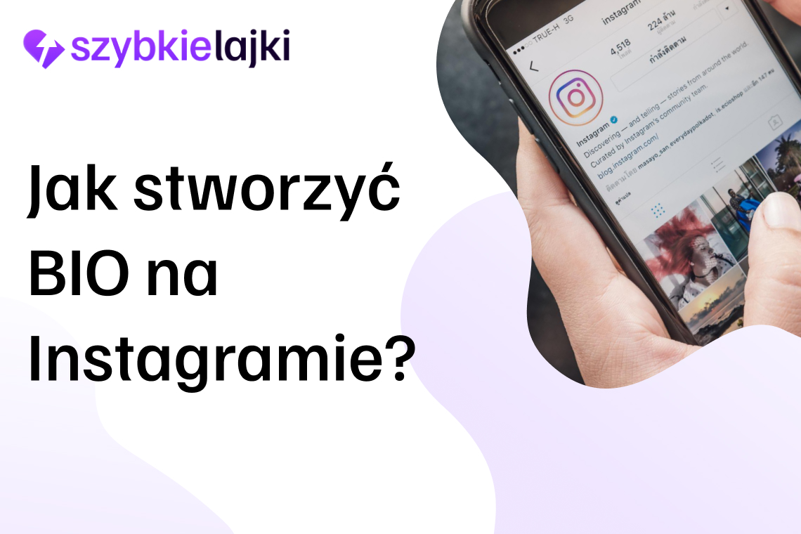 Jak stworzyć dobre BIO na Instagramie?